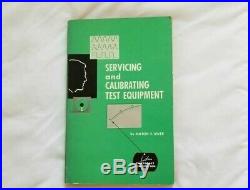 1956 Servicing And Calibrating Test Equipment Manual 1st Edition 1st Printing