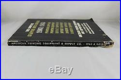 Complete Graphic Arts Catalog 1962-63 by American Printing Equipment And Supply