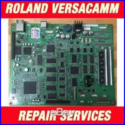 Roland Versacamm VersaUV Main Board VS-300i 540i 640i VP RS RE 540 640 REPAIR