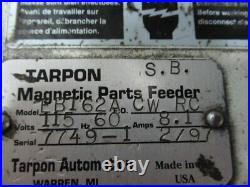Tarpon EB162A Magnetic Parts Feeder 115V 8.1A 60Hz! WOW