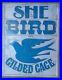 Vintage-Letterpress-Sign-She-Is-Only-A-Bird-In-A-Gilded-Cage-8-1-4-x-10-11-16-01-jka